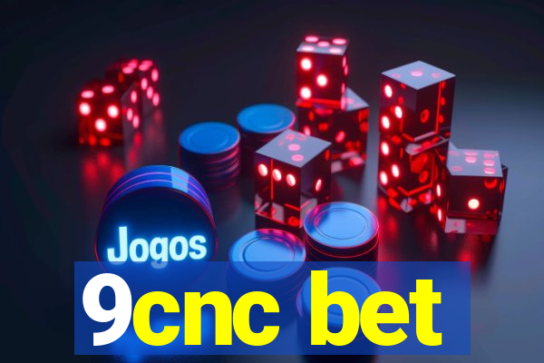 9cnc bet